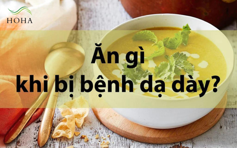 Món ăn tốt cho người bị đau dạ dày