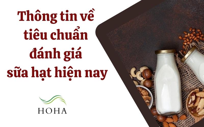 Tiêu chuẩn đánh giá sữa hạt hiện nay