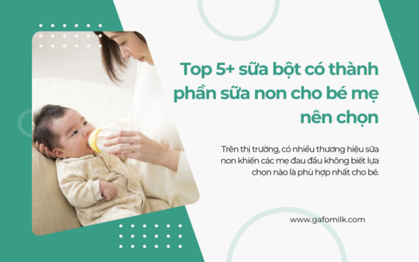 sua-bot-co-thanh-phan-sua-non-09