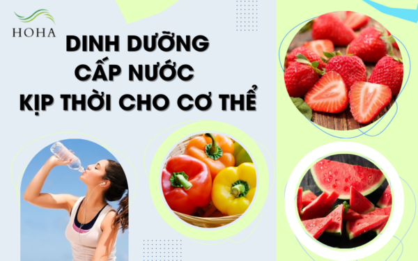 Gợi ý dinh dưỡng cấp nước kịp thời cho cơ thể